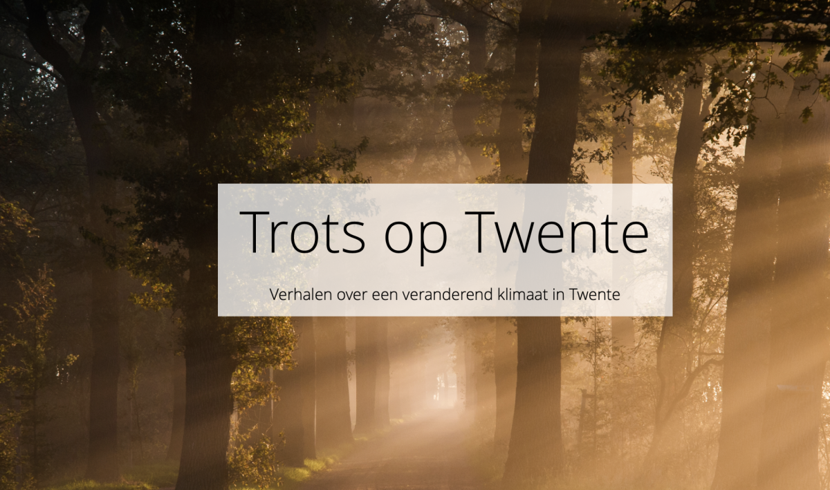 banner trots op twente - verhalen over een veranderend klimaat